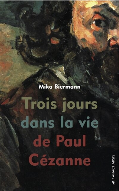 Front cover_Trois jours dans la vie de Paul Cézanne