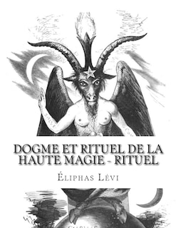 Couverture_Dogme et Rituel de la Haute Magie - Rituel