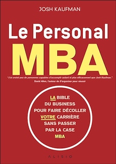 Front cover_Le personal MBA : la bible du business pour faire décoller votre carrière sans passer par la case MBA