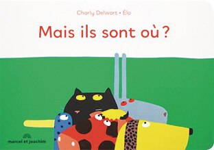 Front cover_Mais ils sont où ?