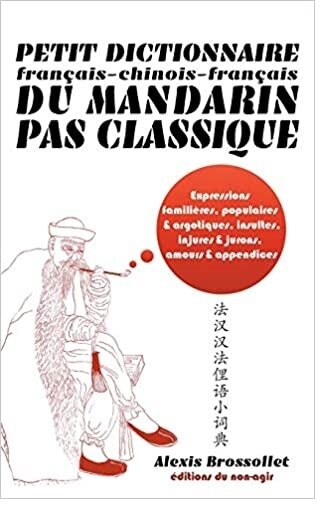 Front cover_Petit dictionnaire français-chinois-français du mandarin pas classique