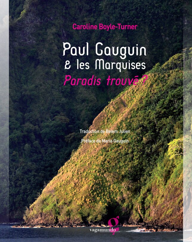 Paul Gauguin & les Marquises: paradis trouvé ?