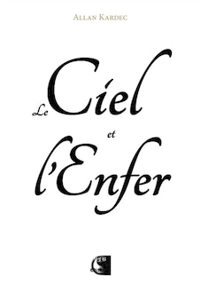 Front cover_Le ciel et l'enfer ou La justice divine selon le spiritisme