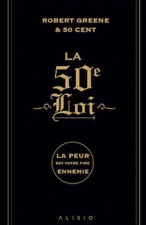 Front cover_La 50e loi : la peur est votre pire ennemie