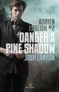 Couverture_Danger &agrave; Pine Shadow