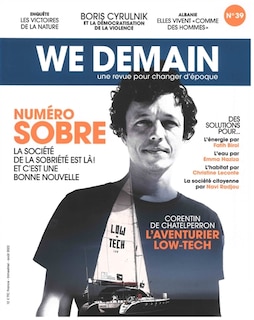 Couverture_We demain : une revue pour changer d'époque, n°39. Numéro sobre : la société de la sobriété est là ! Et c'est une bonne nouvelle