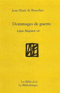 Front cover_Dommages de guerre : ligne Maginot, etc.