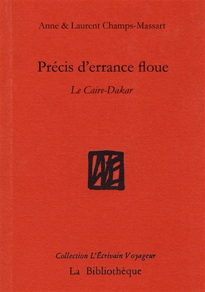 Front cover_Précis d'errance floue : Le Caire-Dakar