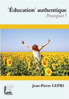 Front cover_Education authentique, pourquoi ?