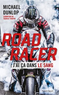 Front cover_Road racer : j'ai ça dans le sang