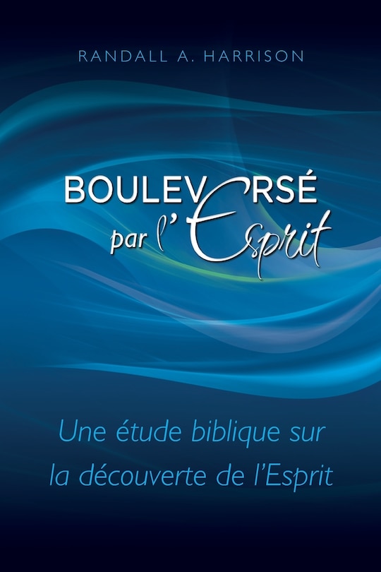 Front cover_Bouleversé par l'Esprit