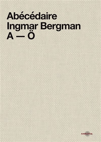 Couverture_Ab&eacute;c&eacute;daire Ingmar Bergman. A-O
