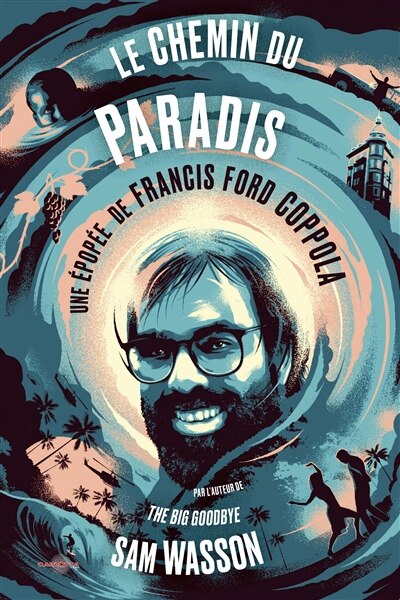 Front cover_Le chemin du paradis : une épopée de Francis Ford Coppola