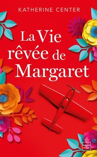 Front cover_La vie r&ecirc;v&eacute;e de Margaret