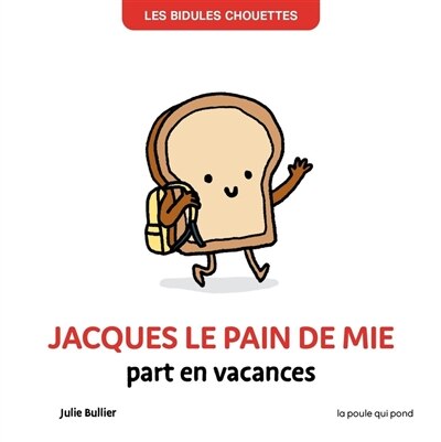 Front cover_Jacques le pain de mie part en vacances