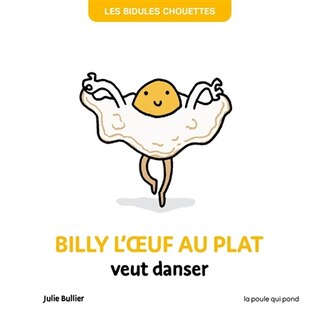 Front cover_Billy l'oeuf au plat veut danser