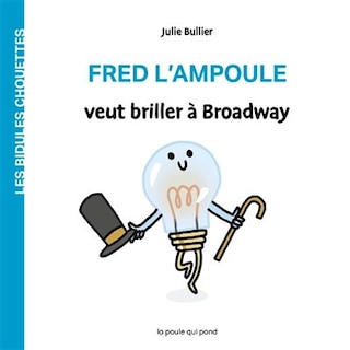 Front cover_Fred l'ampoule veut briller à Broadway