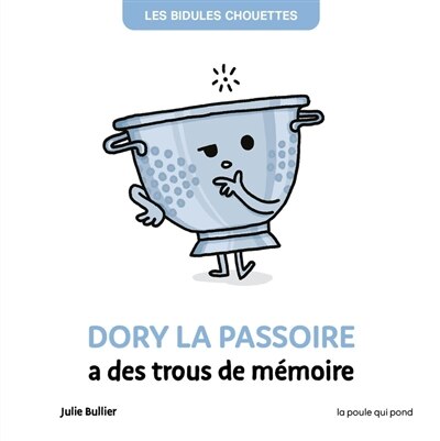 Front cover_DORY LA PASSOIRE A DES TROUS DE MÉMOIRE