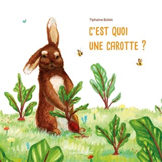 Couverture_C'est quoi une carotte ?