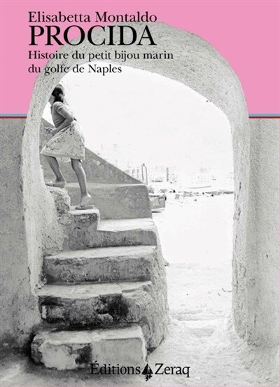 Couverture_Procida : histoire du petit bijou marin du golfe de Naples