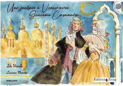 Une journée à Venise avec Giacomo Casanova