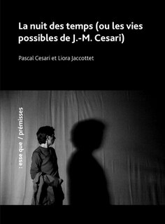 Front cover_La nuit des temps (ou Les vies possibles de J.-M. Cesari)