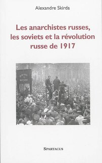 Front cover_Les anarchistes russes, les soviets et la révolution de 1917