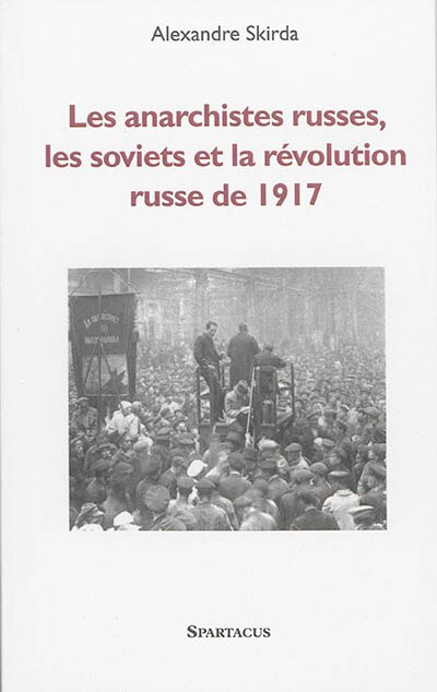 Front cover_Les anarchistes russes, les soviets et la révolution de 1917