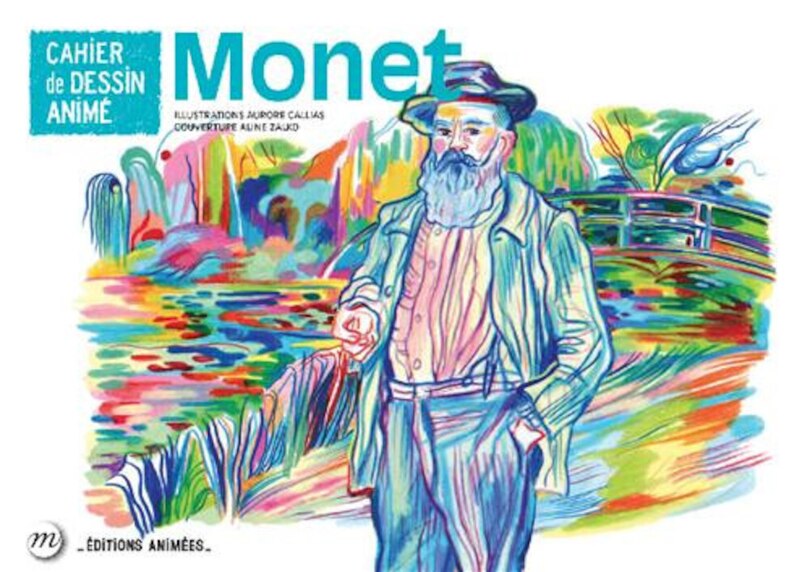 Front cover_Monet : cahier de dessin animé
