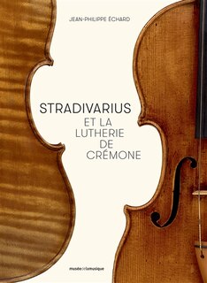 Front cover_Stradivarius et la lutherie de Crémone