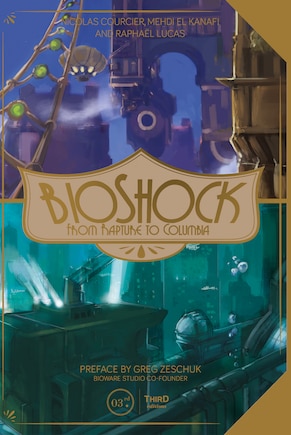 BioShock: From Rapture to Columbia