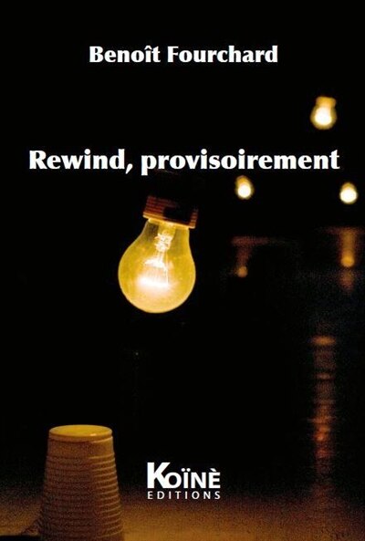 Front cover_Rewind, provisoirement : théâtre