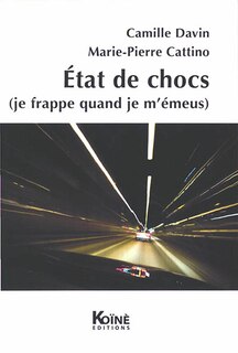 Front cover_Etats de chocs (je frappe quand je m'émeus)