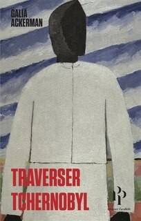 Front cover_Traverser Tchernobyl