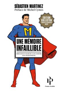 Une mémoire infaillible: briller en société sans sortir son smartphone