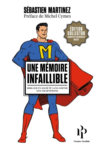 Une mémoire infaillible: briller en société sans sortir son smartphone