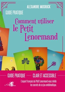 Couverture_Comment utiliser le Petit Lenormand : guide pratique