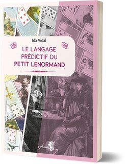Couverture_LANGAGE PRÉDICTIF DU PETIT LENORMAND (LE)