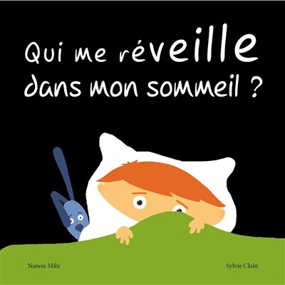 Front cover_Qui me réveille dans mon sommeil ?