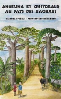 Front cover_Angelina et Cristobald au pays des baobabs