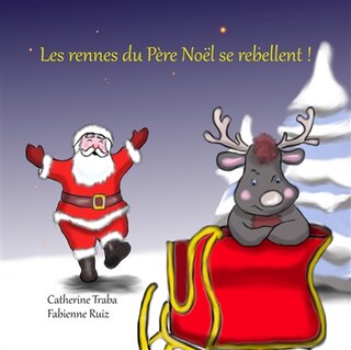 Front cover_Les rennes du Père Noël se rebellent !