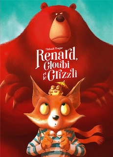 Front cover_RENARD, GLOUBI ET LE GRIZZLI