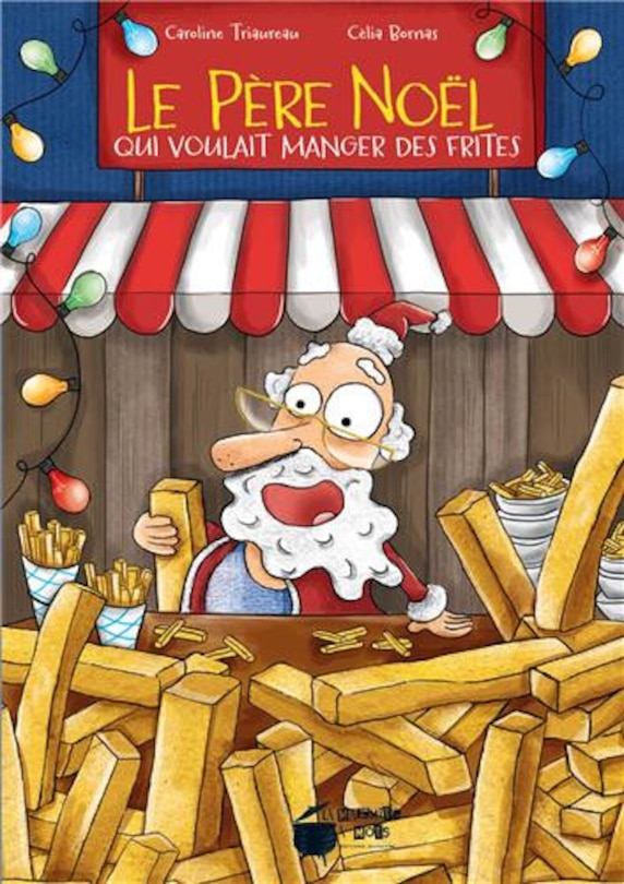 Front cover_Le Père Noël qui voulait manger des frites