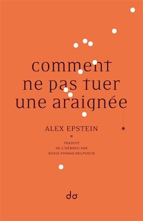 Comment ne pas tuer une araignée