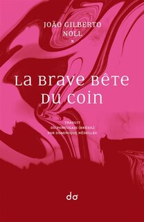 La brave bête du coin