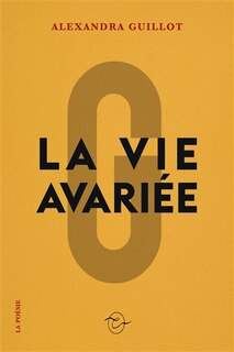 Vie avariée (La)