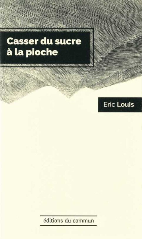 Couverture_Casser du sucre &agrave; la pioche
