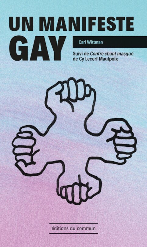 Un manifeste gay ; Contre-chant masqué