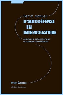 Front cover_Petit manuel d'autodéfense en interrogatoire