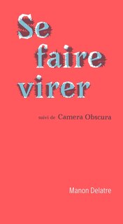 Couverture_Se faire virer ; Camera obscura